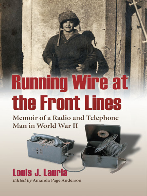 Title details for Running Wire at the Front Lines by Louis J. Lauria - Available